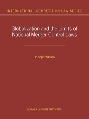 cover image of Globalization and the Limits of National Merger Control Laws